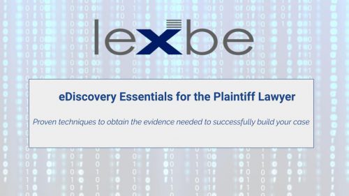 eDiscovery Essentials for the Plaintiff Lawyer
