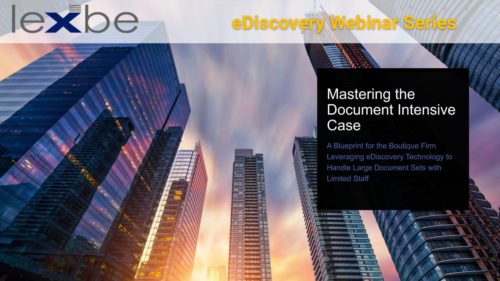 Mastering the Document Intensive Case: A Blueprint for the Boutique Firm